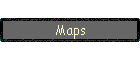 Maps